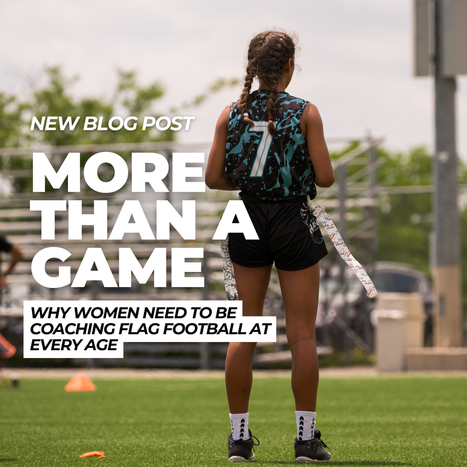 Why Women Need to Be Coaching Flag Football at Every Age
